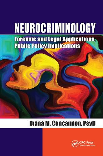 Cover image for Neurocriminology: Forensic and Legal Applications, Public Policy Implications