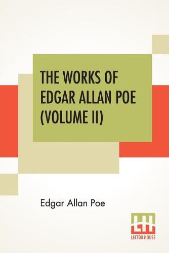 Cover image for The Works Of Edgar Allan Poe (Volume II): The Raven Edition