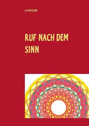 Ruf Nach Dem Sinn: Manager, Sportler, Politiker Und Wir Alle Rufen