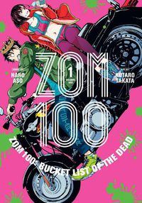 Cover image for Zom 100: Bucket List of the Dead, Vol. 1