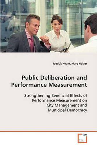 Cover image for Public Deliberation and Performance Measurement