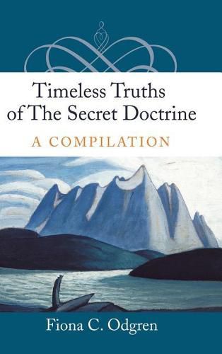 Cover image for Timeless Truths of the Secret Doctrine: A Compilation