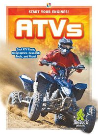 Cover image for Start Your Engines!: ATVs