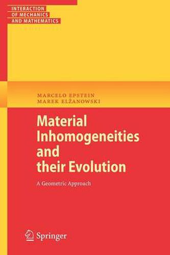 Cover image for Material Inhomogeneities and their Evolution: A Geometric Approach