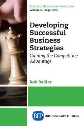 Cover image for Developing Successful Business Strategies: Gaining the Competitive Advantage