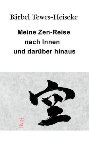 Cover image for Meine Zen-Reise nach Innen und daruber hinaus