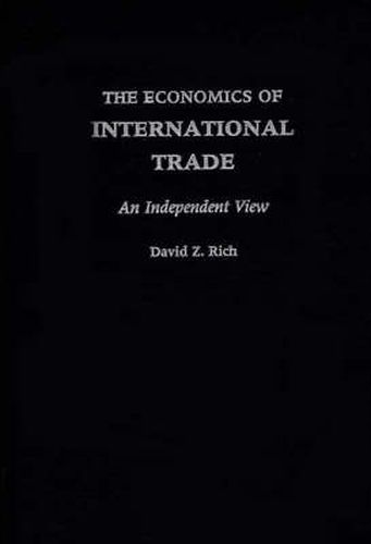 Cover image for The Economics of International Trade: An Independent View