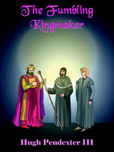 Cover image for The Fumbling Kingmaker