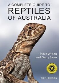 Cover image for A Complete Guide to Reptiles of Australia: Sixth Edition