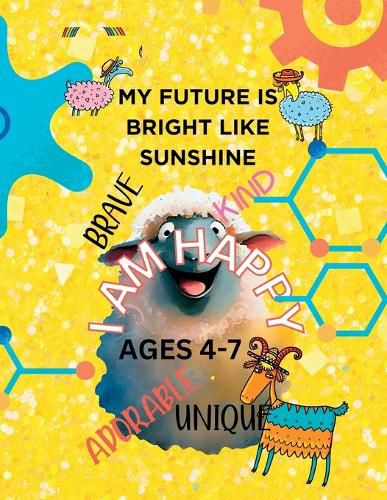 Cover image for MY FUTURE IS BRIGHT LIKE SUNSHINE-Affirmation coloring book kids