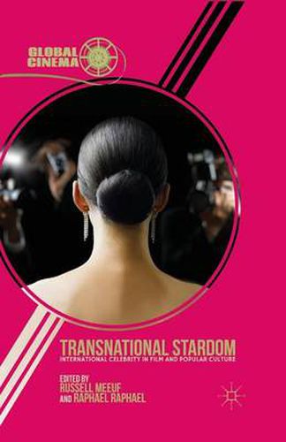 Cover image for Transnational Stardom: International Celebrity in Film and Popular Culture