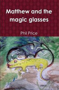 Cover image for Matthew and the magic glasses