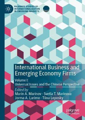 Cover image for International Business and Emerging Economy Firms: Volume I: Universal Issues and the Chinese Perspective