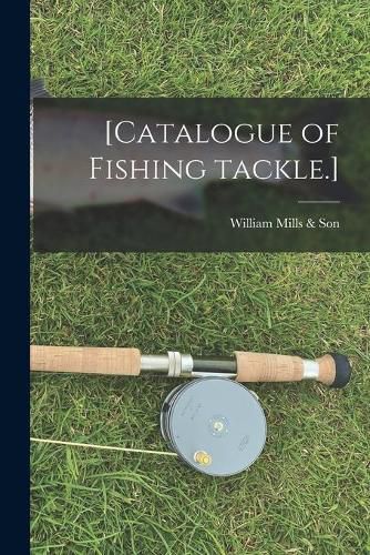 Cover image for [Catalogue of Fishing Tackle.]