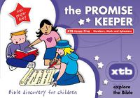 Cover image for XTB 5: The Promise Keeper: Bible discovery for children