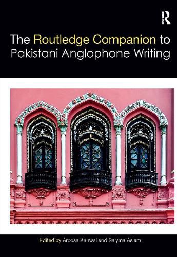 Cover image for Routledge Companion to Pakistani Anglophone Writing