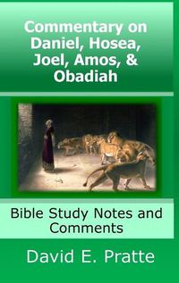 Cover image for Commentary on Daniel, Hosea, Joel, Amos, & Obadiah