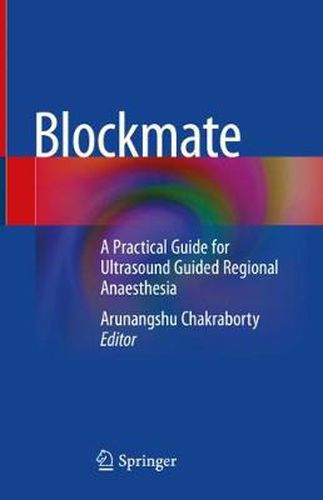 Cover image for Blockmate: A Practical Guide for Ultrasound Guided Regional Anaesthesia