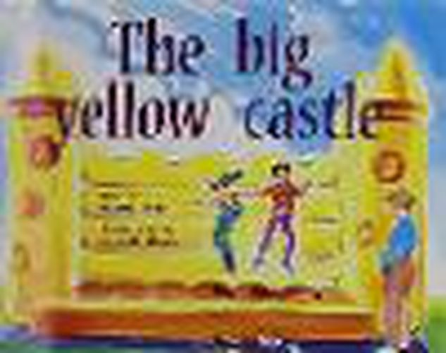 Cover image for The Big Yellow Castle: Individual Student Edition Yellow (Levels 6-8)