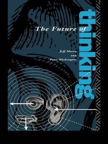 Cover image for The Future of Thinking: Rhetoric and Liberal Arts Teaching