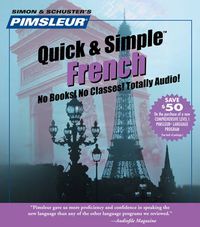 Cover image for Pimsleur French Quick & Simple Course - Level 1 Lessons 1-8 CD: Learn to Speak and Understand French with Pimsleur Language Programs