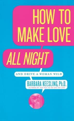 Cover image for How to Make Love All Night