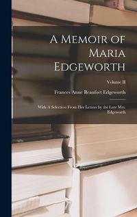 Cover image for A Memoir of Maria Edgeworth