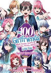 Cover image for The 100 Girlfriends Who Really, Really, Really, Really, Really Love You: Secret Love Story (Light Novel)