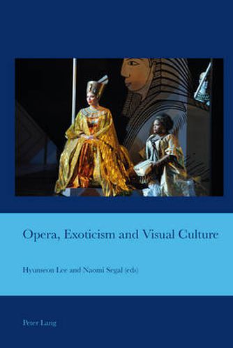 Cover image for Opera, Exoticism and Visual Culture