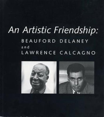 Cover image for An Artistic Friendship: Beauford Delaney and Lawrence Calcagno