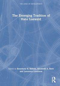 Cover image for The Emerging Tradition of Hans Loewald