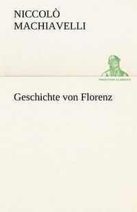 Cover image for Geschichte Von Florenz