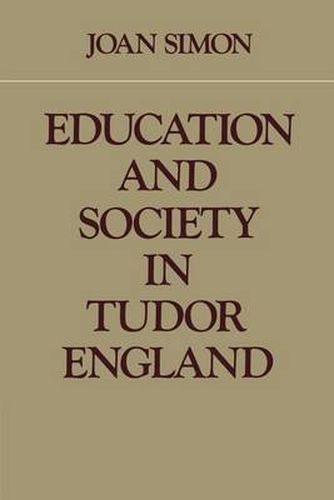 Cover image for Education and Society in Tudor England