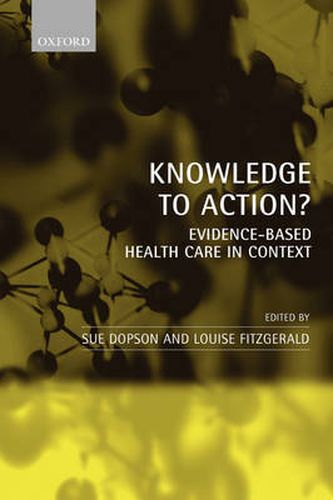 Cover image for Knowledge to Action?: Evidence-Based Health Care in Context