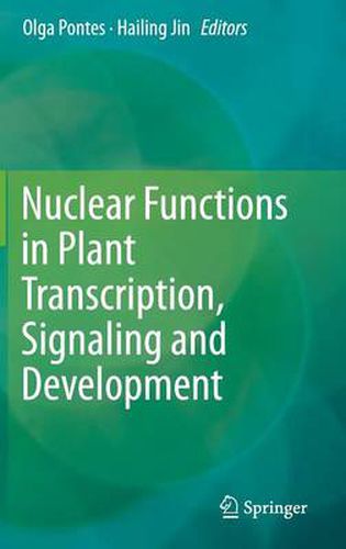 Cover image for Nuclear Functions in Plant Transcription, Signaling and Development