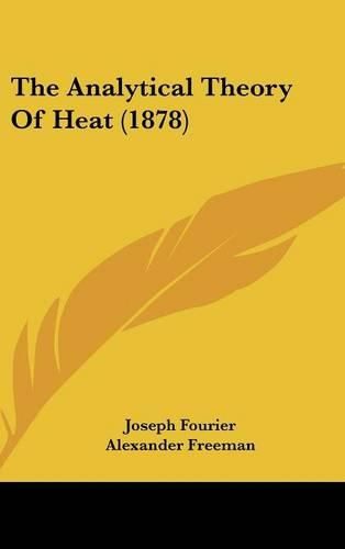 Cover image for The Analytical Theory of Heat (1878)