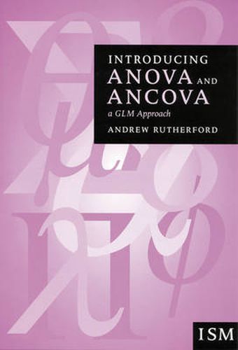 Cover image for Introducing ANOVA and ANCOVA: A GLM Approach