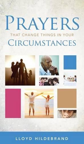 Cover image for Prayers That Change Things in Your Circumstances