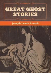 Cover image for Great Ghost Stories