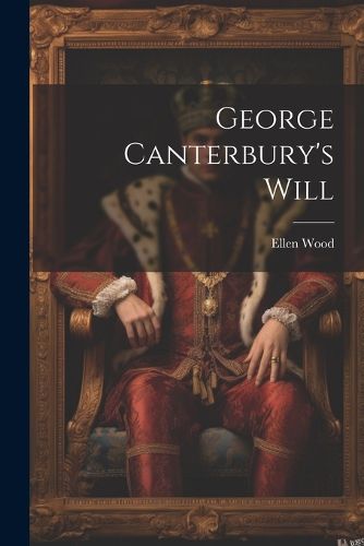 Cover image for George Canterbury's Will