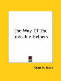 Cover image for The Way of the Invisible Helpers