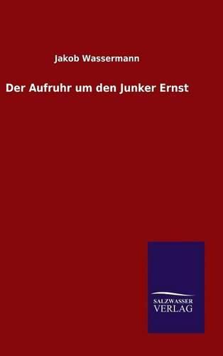 Cover image for Der Aufruhr um den Junker Ernst