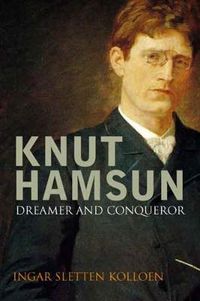 Cover image for Knut Hamsun: Dreamer & Dissenter