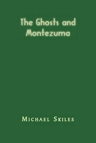 Cover image for The Ghosts and Montezuma