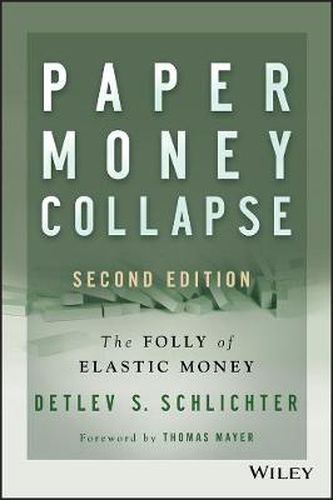 Cover image for Paper Money Collapse: The Folly of Elastic Money