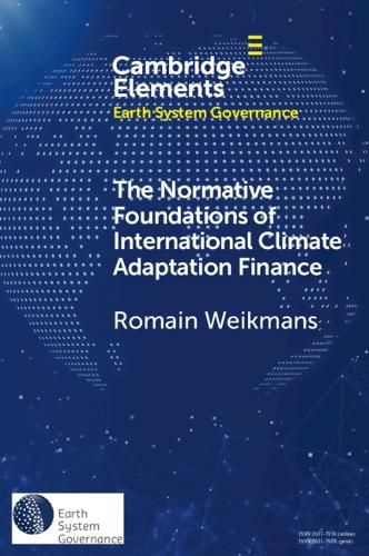 Cover image for The Normative Foundations of International Climate Adaptation Finance