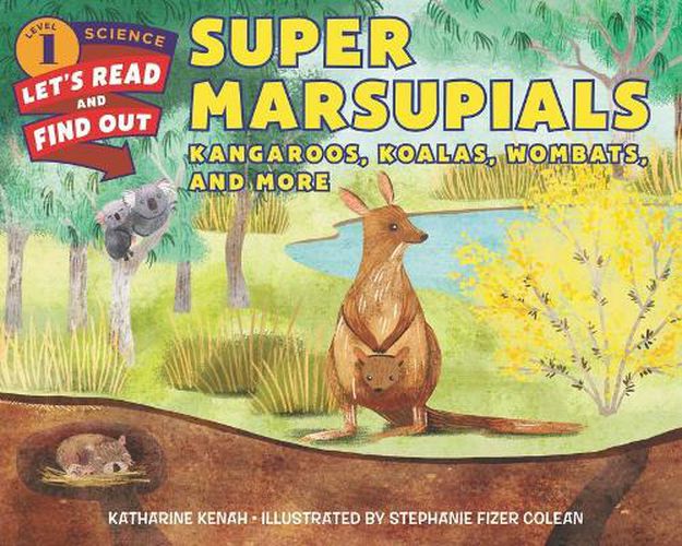 Cover image for Super Marsupials: Kangaroos, Koalas, Wombats, And More