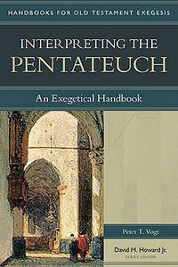 Cover image for Interpreting the Pentateuch: An Exegetical Handbook