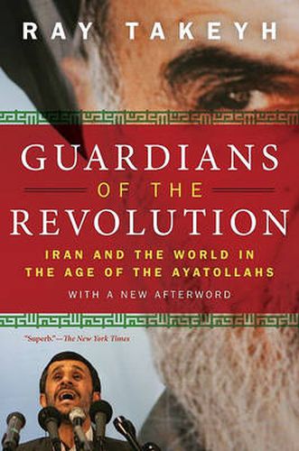 Cover image for Guardians of the Revolution: Iran and the World in the Age of the Ayatollahs