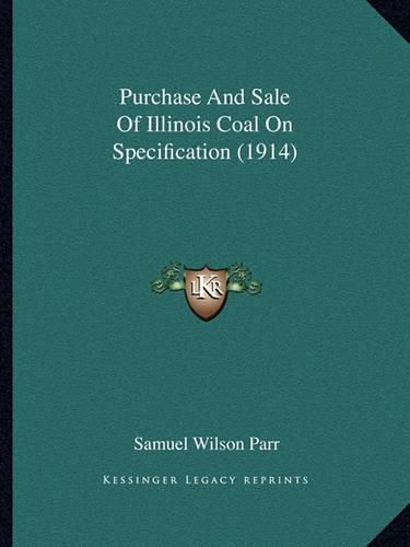 Purchase and Sale of Illinois Coal on Specification (1914)